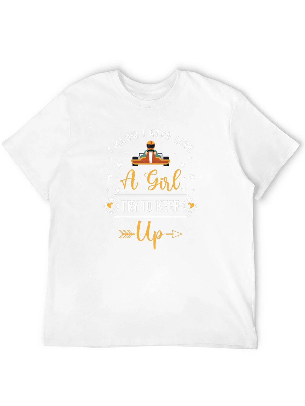 I Know I Race Like A Girl T-Shirt