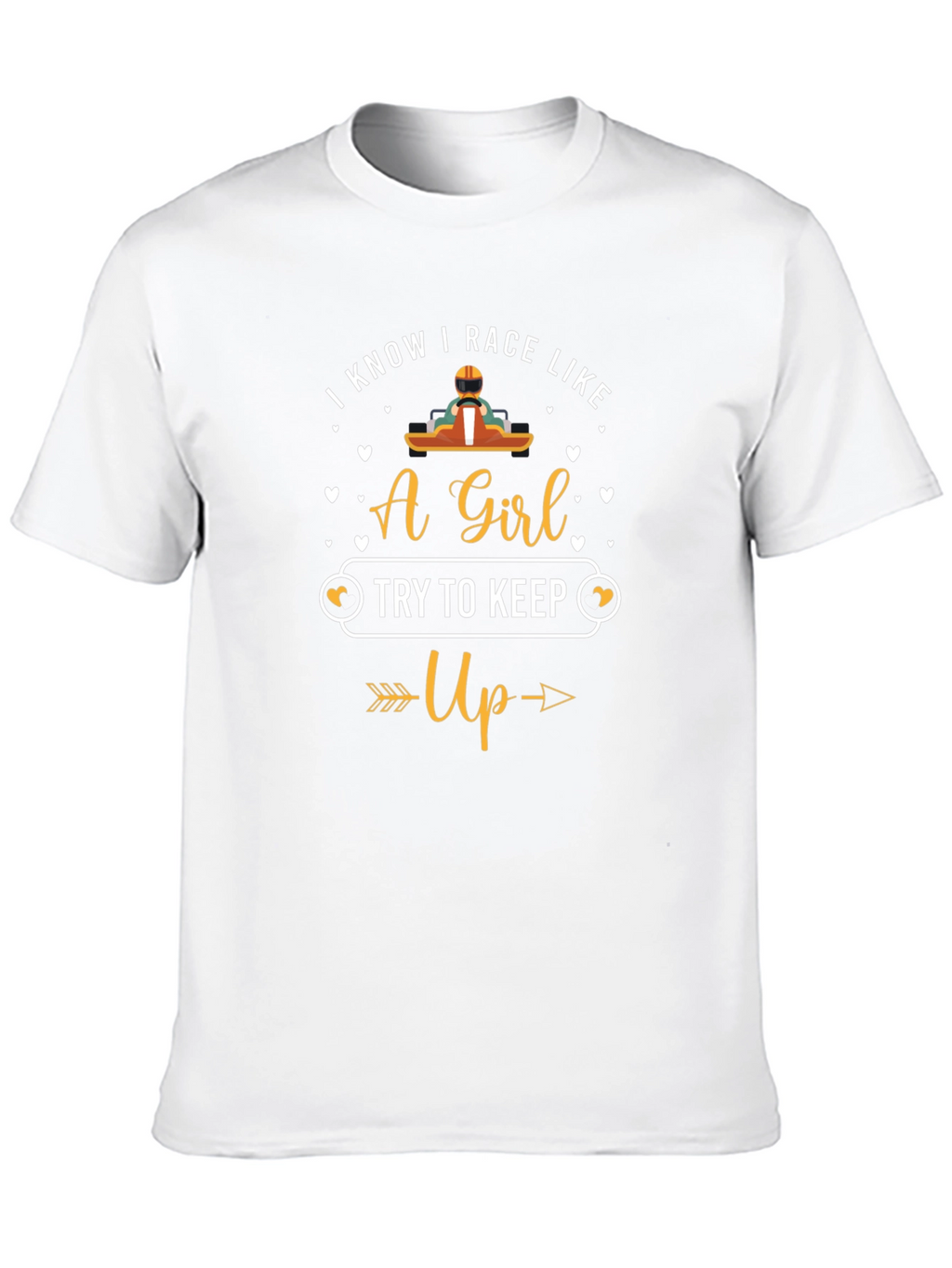 I Know I Race Like A Girl T-Shirt
