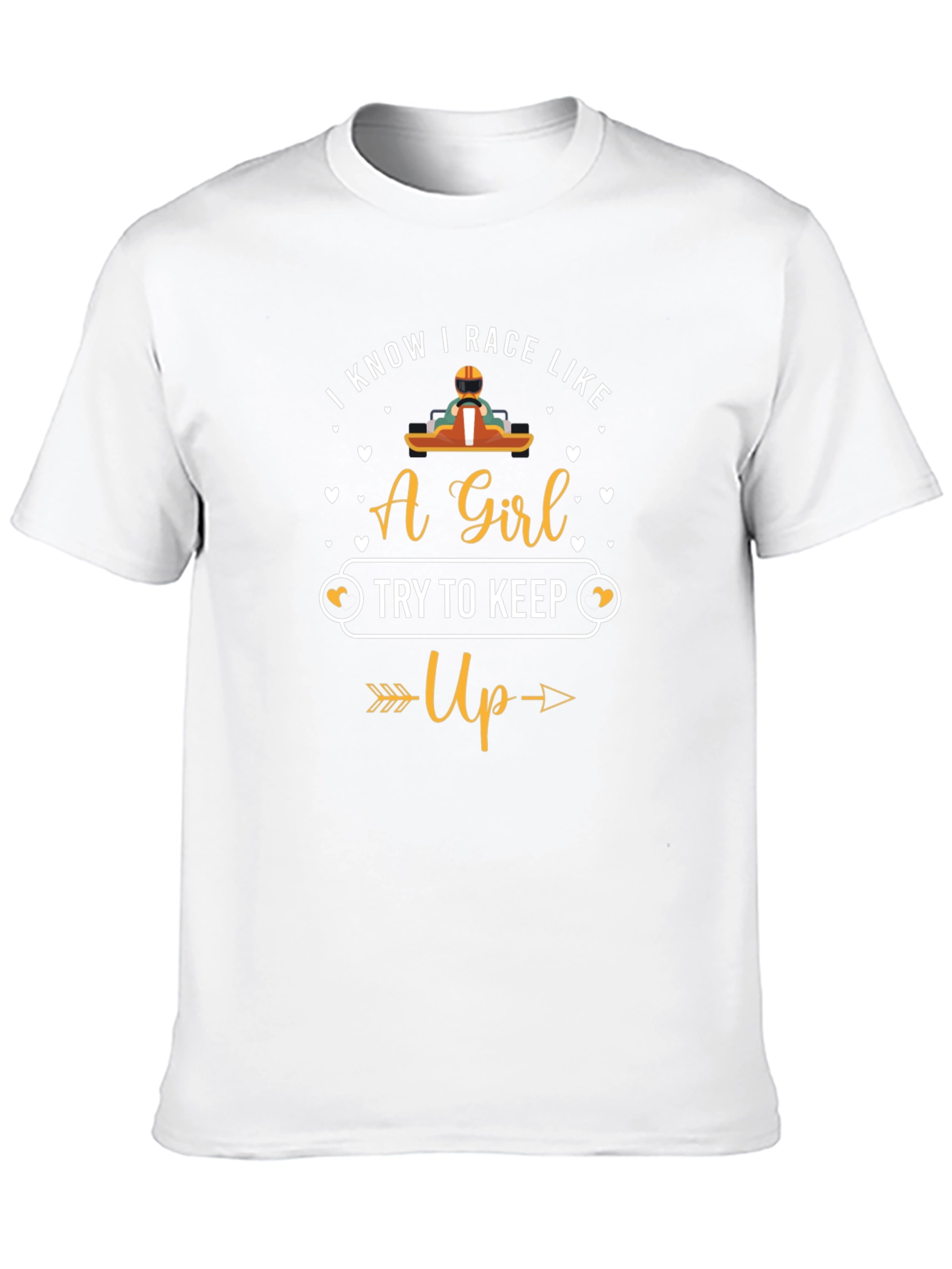I Know I Race Like A Girl T-Shirt