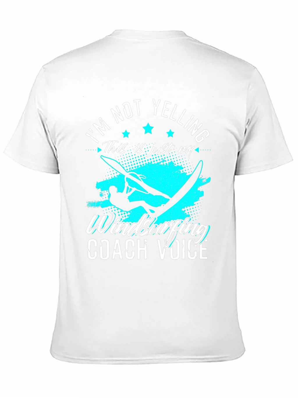 Im Not Yelling Windsurfing Coach Voice Graphic Tee