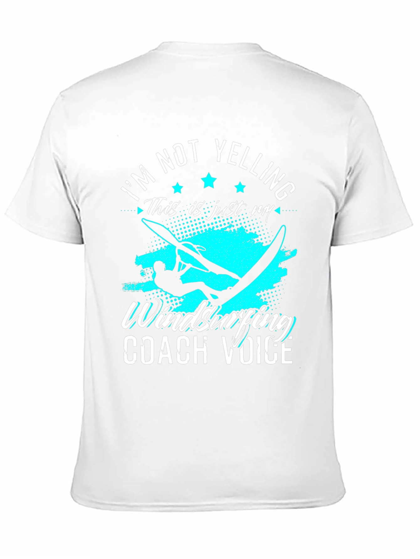 Im Not Yelling Windsurfing Coach Voice Graphic Tee