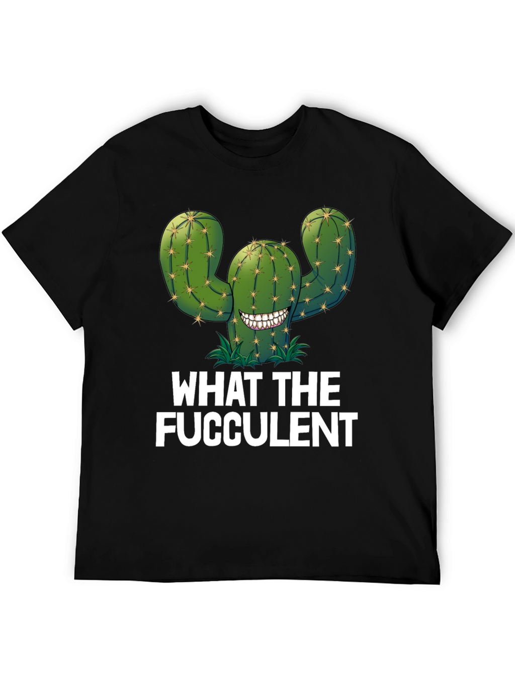 What The Fucculent T-Shirt
