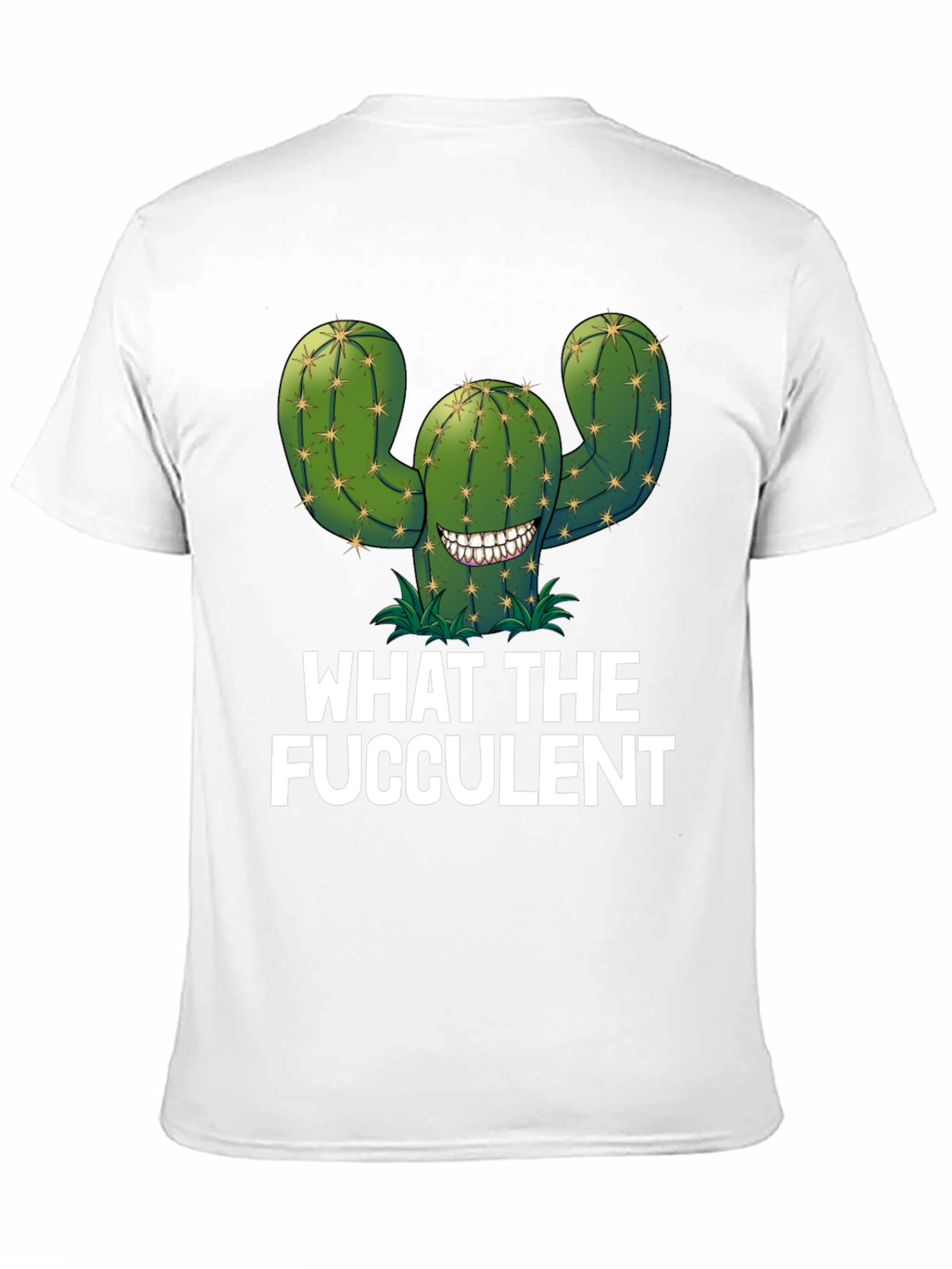 What The Fucculent T-Shirt