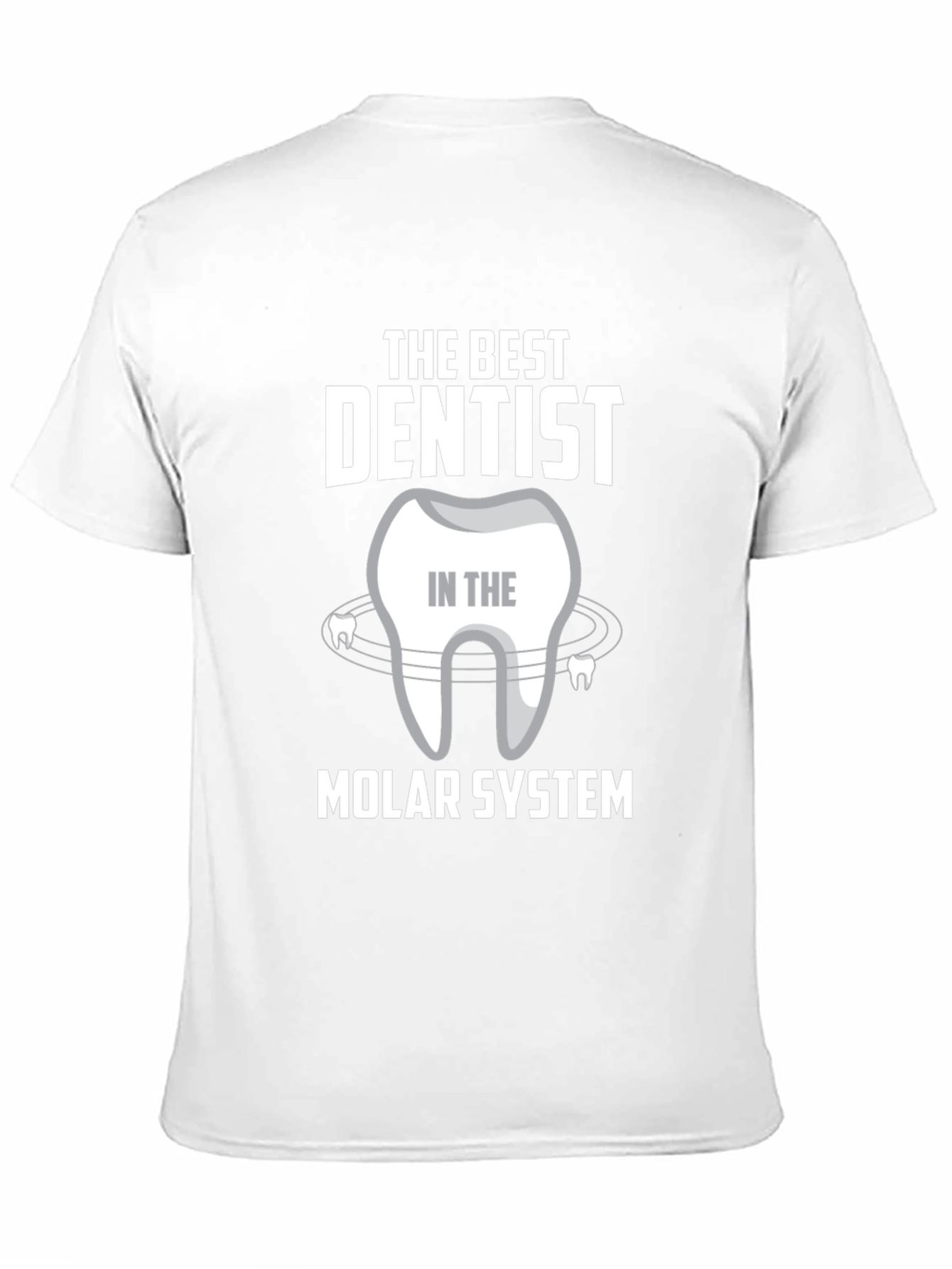 The Best Dentist T-Shirt - Molar System Tee