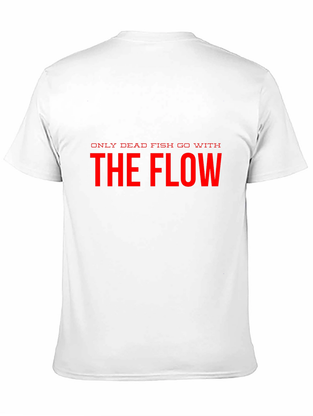 Only Dead Fish Go With The Flow Black T-Shirt