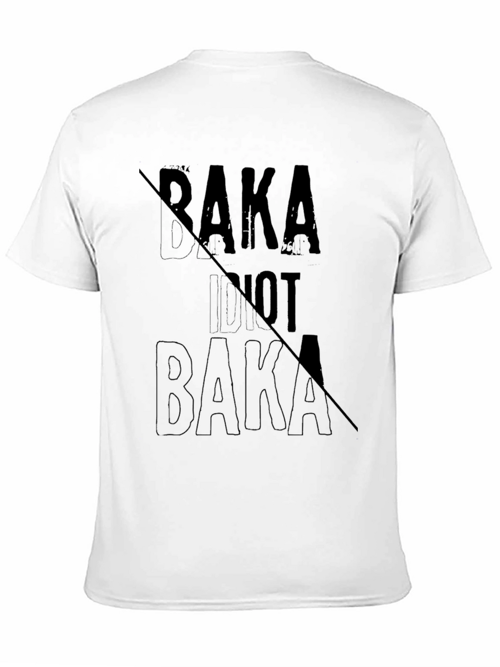 Baka Idiot Not Baka Graphic T-Shirt