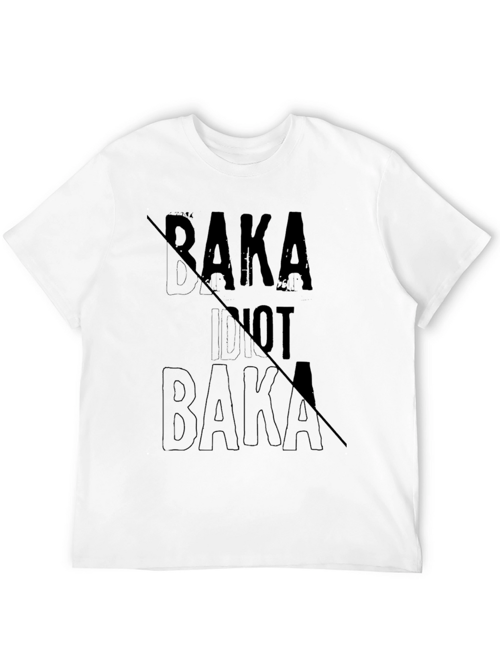 Baka Idiot Not Baka Graphic T-Shirt