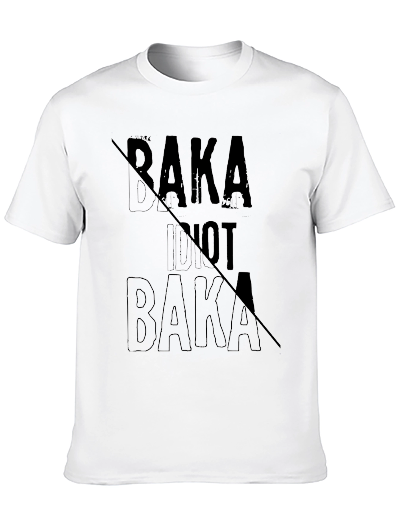 Baka Idiot Not Baka Graphic T-Shirt