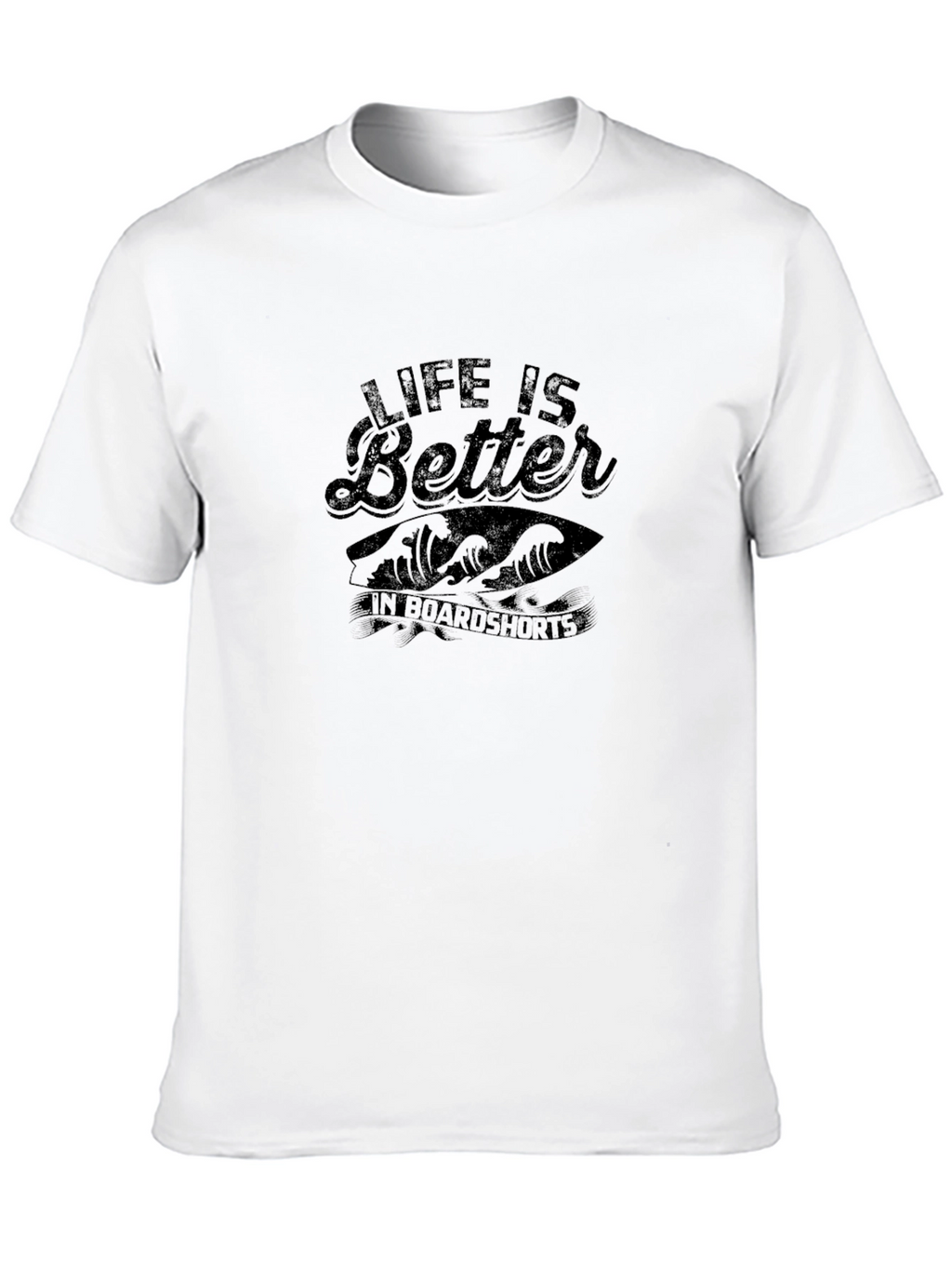 Life is Better in Boardshorts T-Shirt