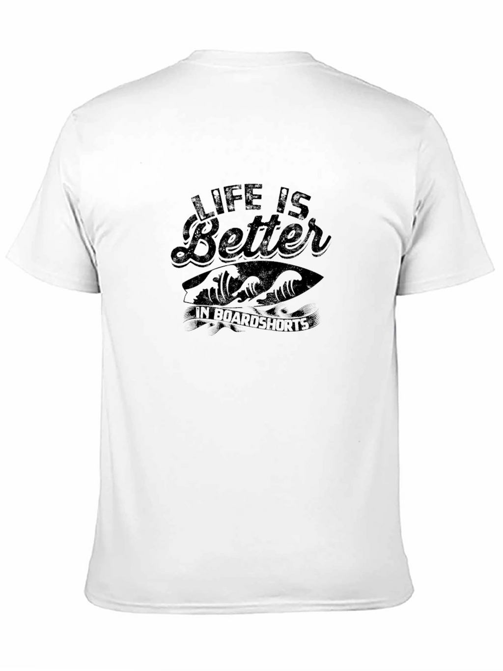 Life is Better in Boardshorts T-Shirt