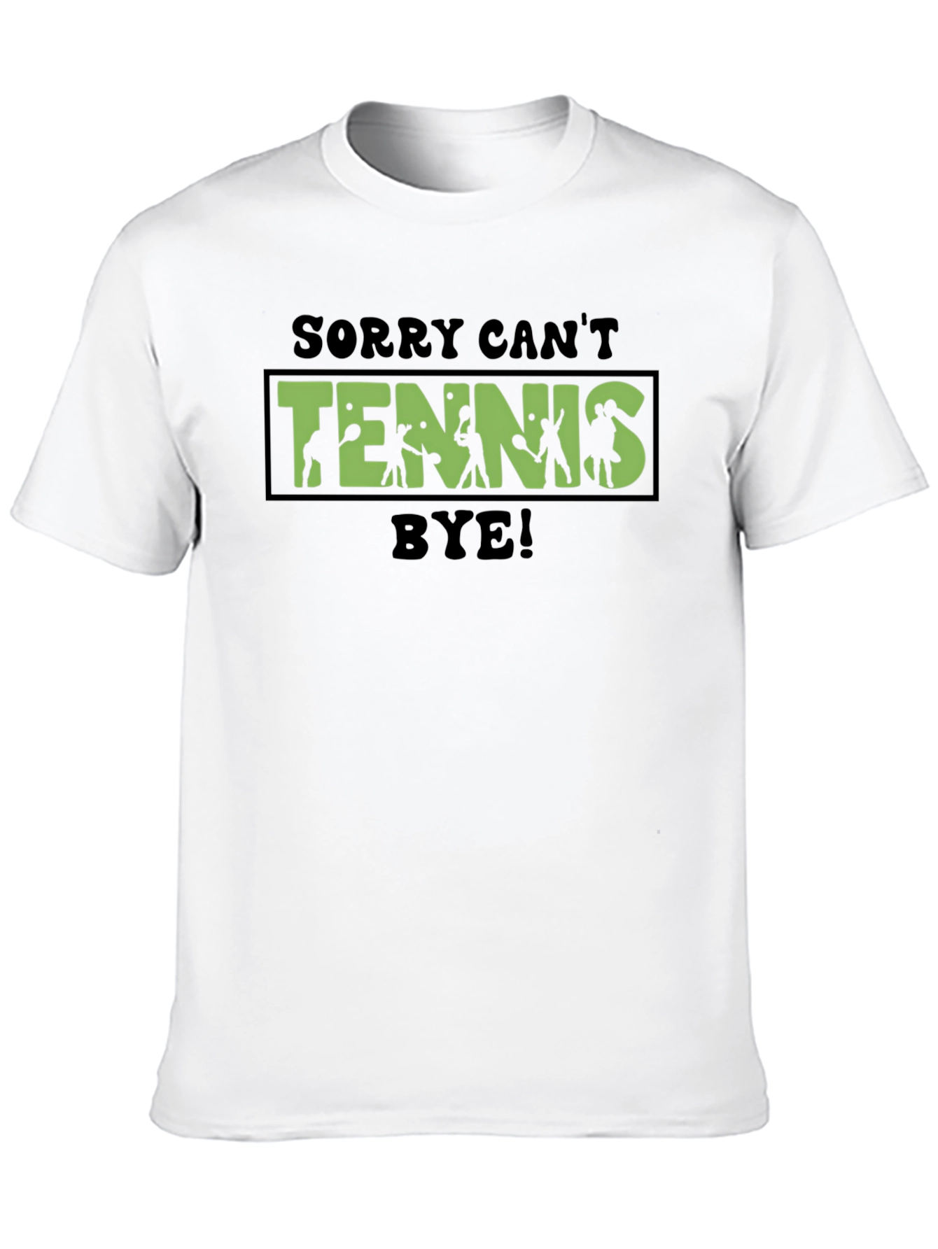 Sorry Cant Tennis Bye Black T-Shirt