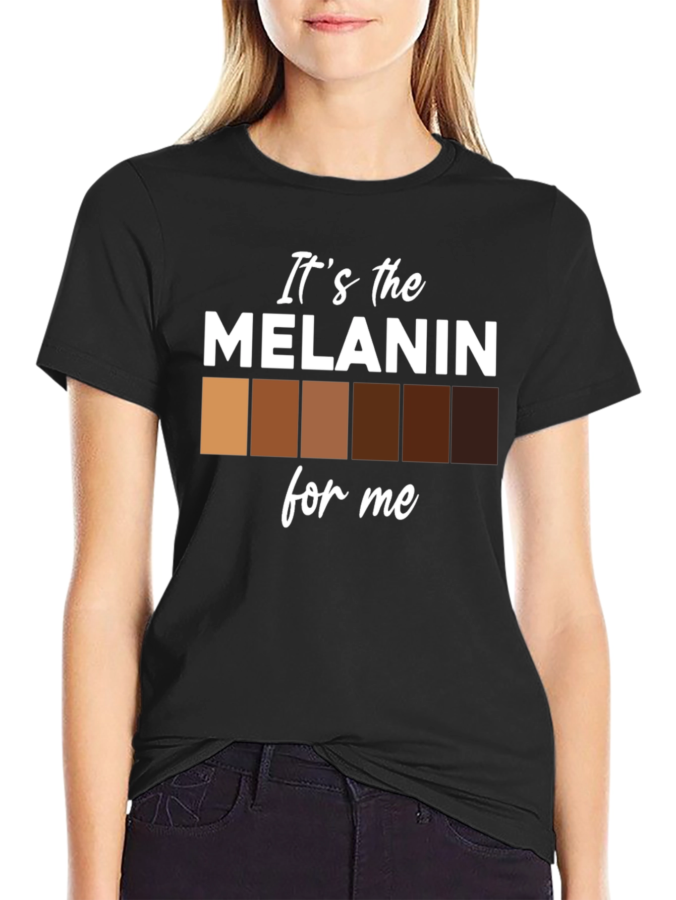 Its the Melanin for Me Black T-Shirt