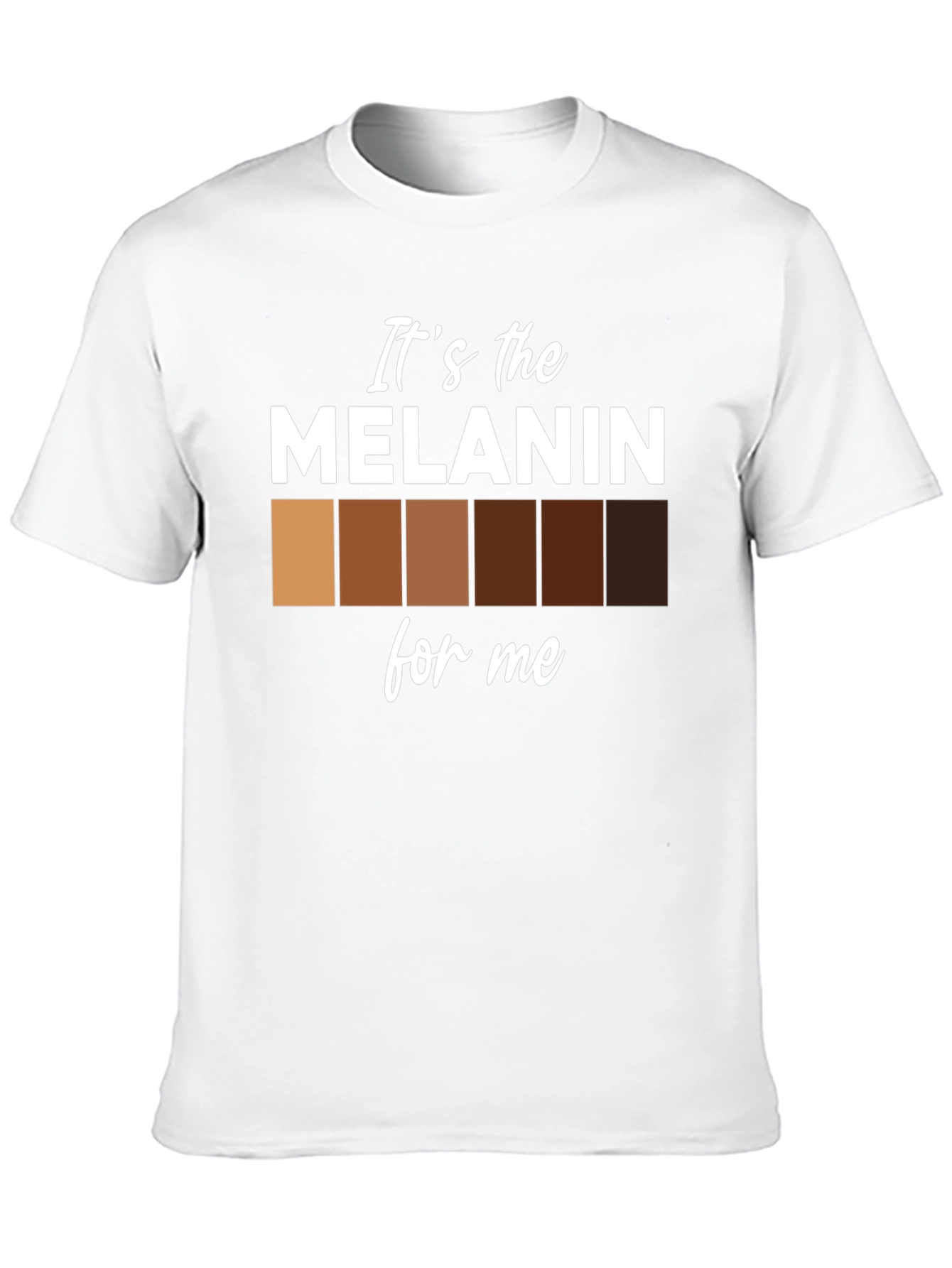 Its the Melanin for Me Black T-Shirt