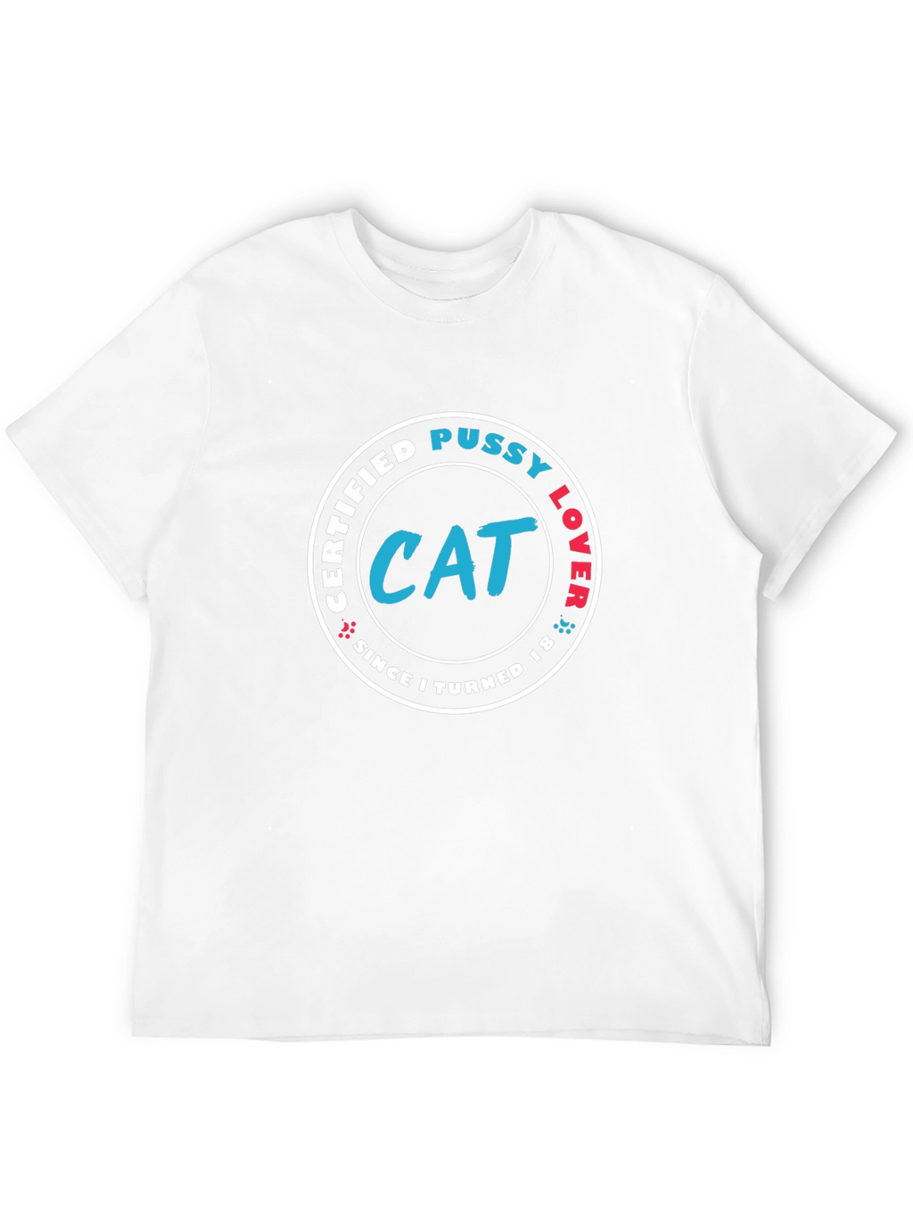 Certified Cat Pussy Lover T-Shirt