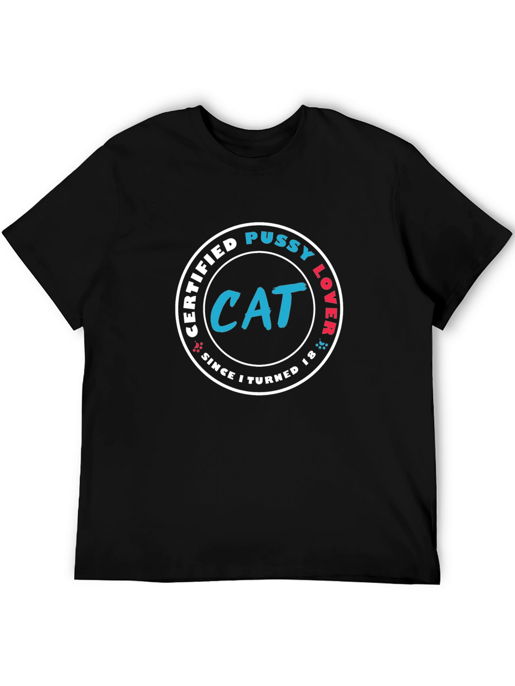 Certified Cat Pussy Lover T-Shirt
