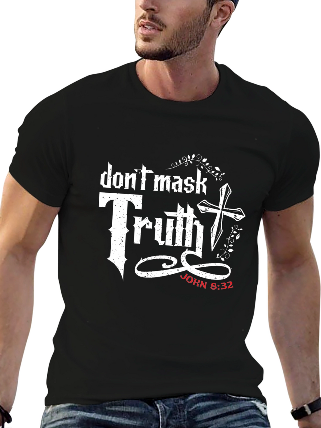 Dont Mask Truth Christian T-Shirt