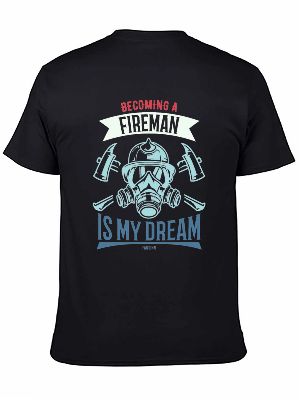 Fireman Dream T-Shirt - Graphic Tee