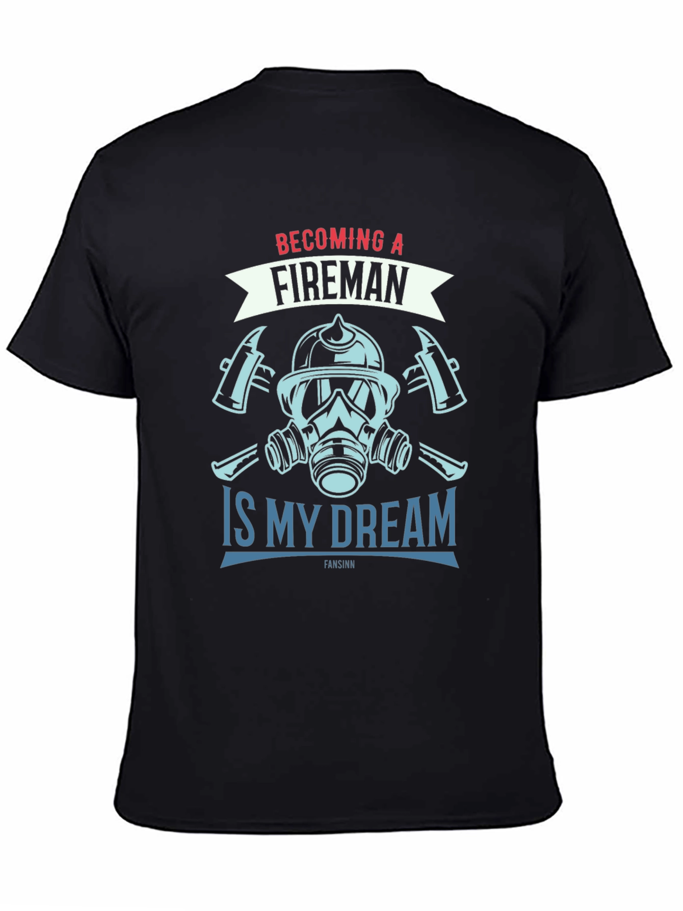 Fireman Dream T-Shirt - Graphic Tee
