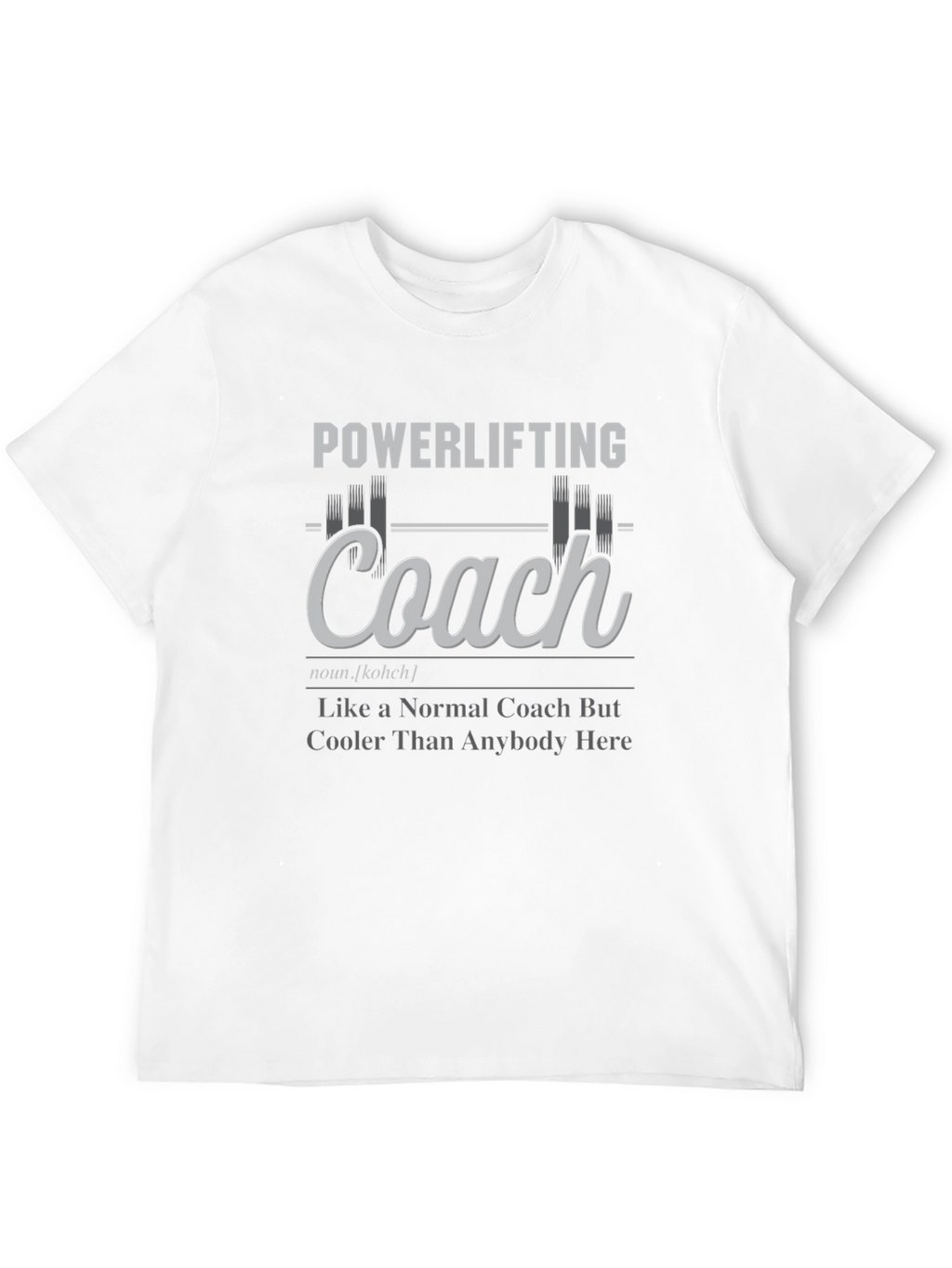 Powerlifting Coach Graphic T-Shirt - Gym Trainer Gift