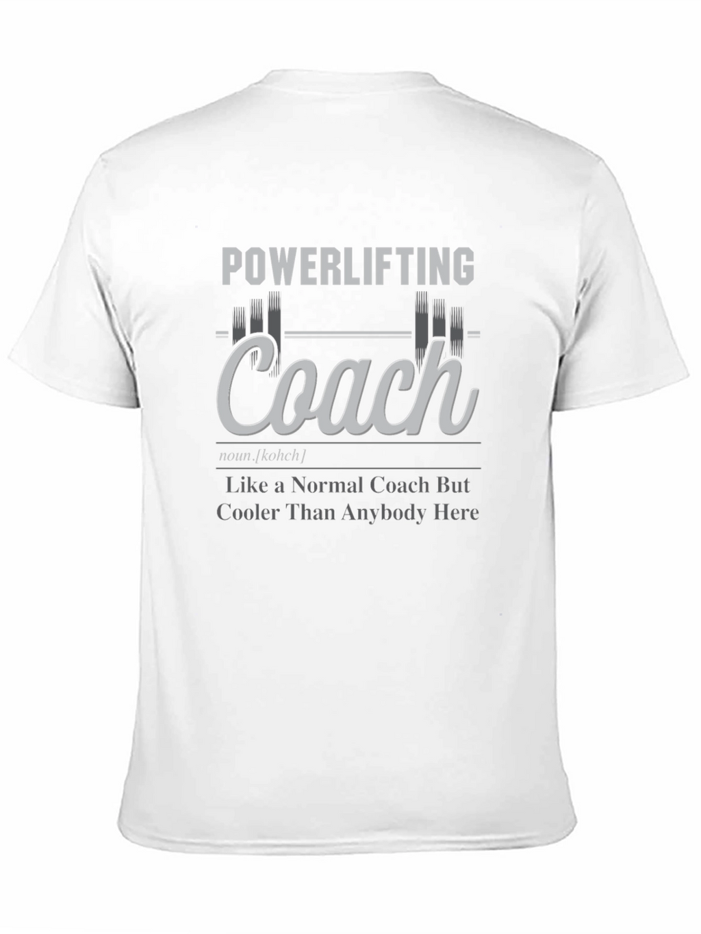 Powerlifting Coach Graphic T-Shirt - Gym Trainer Gift