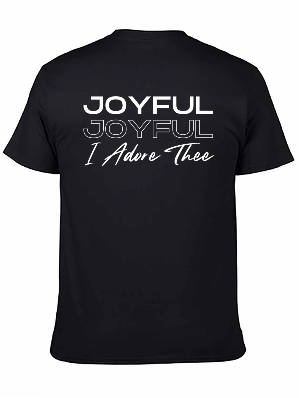Joyful I Adore Thee Graphic Tee