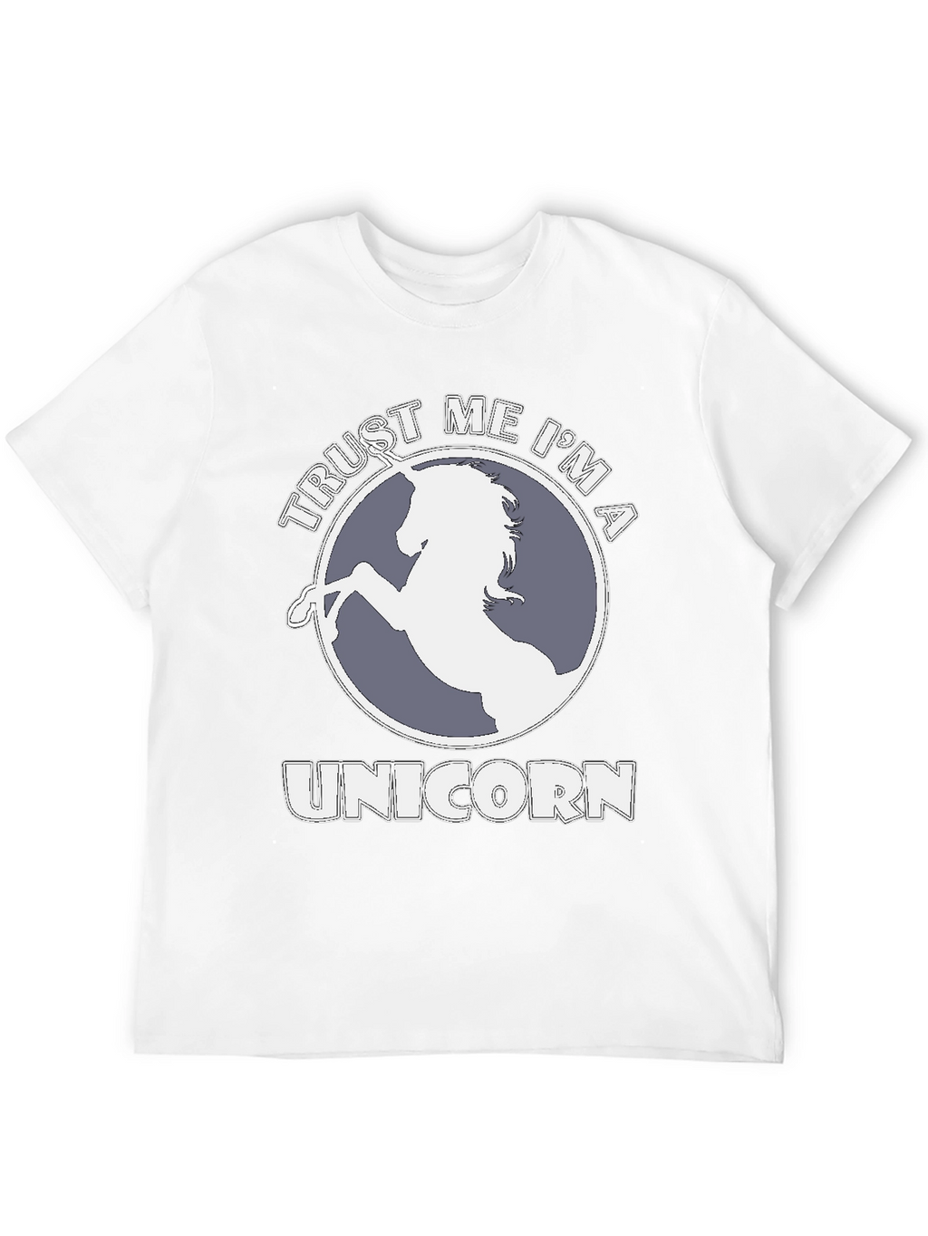 Trust Me Im A Unicorn T-Shirt
