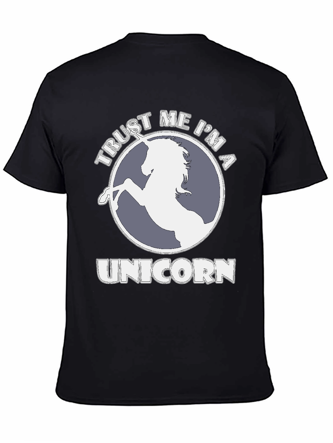 Trust Me Im A Unicorn T-Shirt