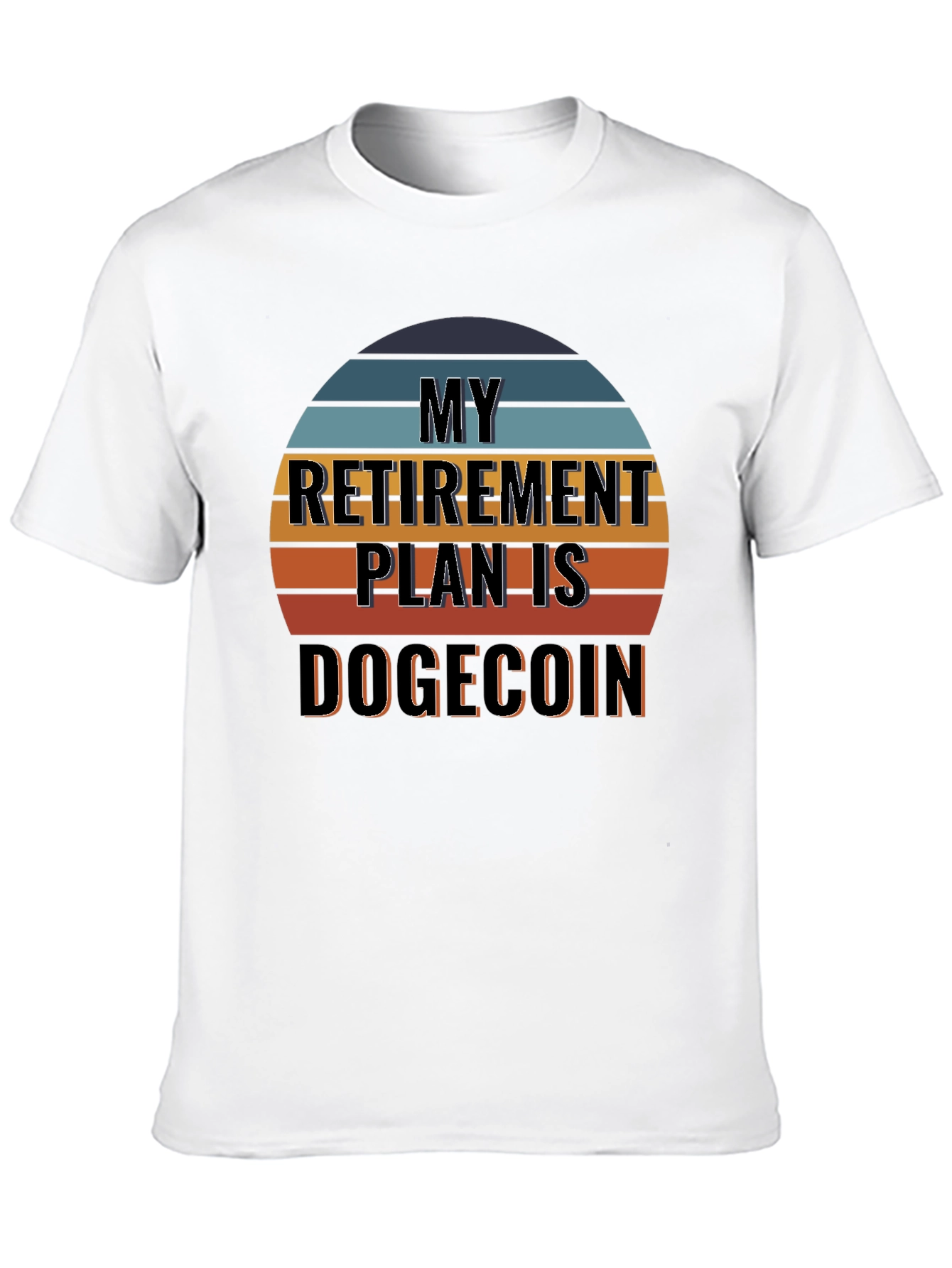 My Retirement Plan is Dogecoin T-Shirt