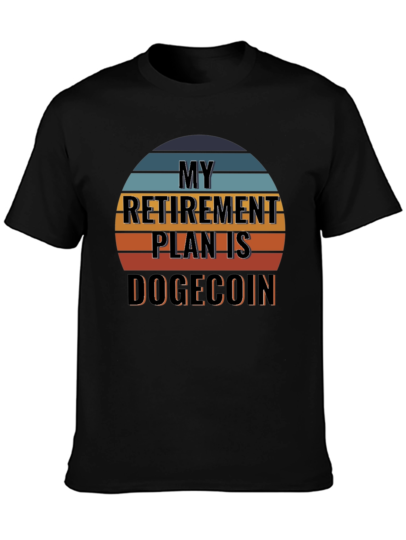 My Retirement Plan is Dogecoin T-Shirt