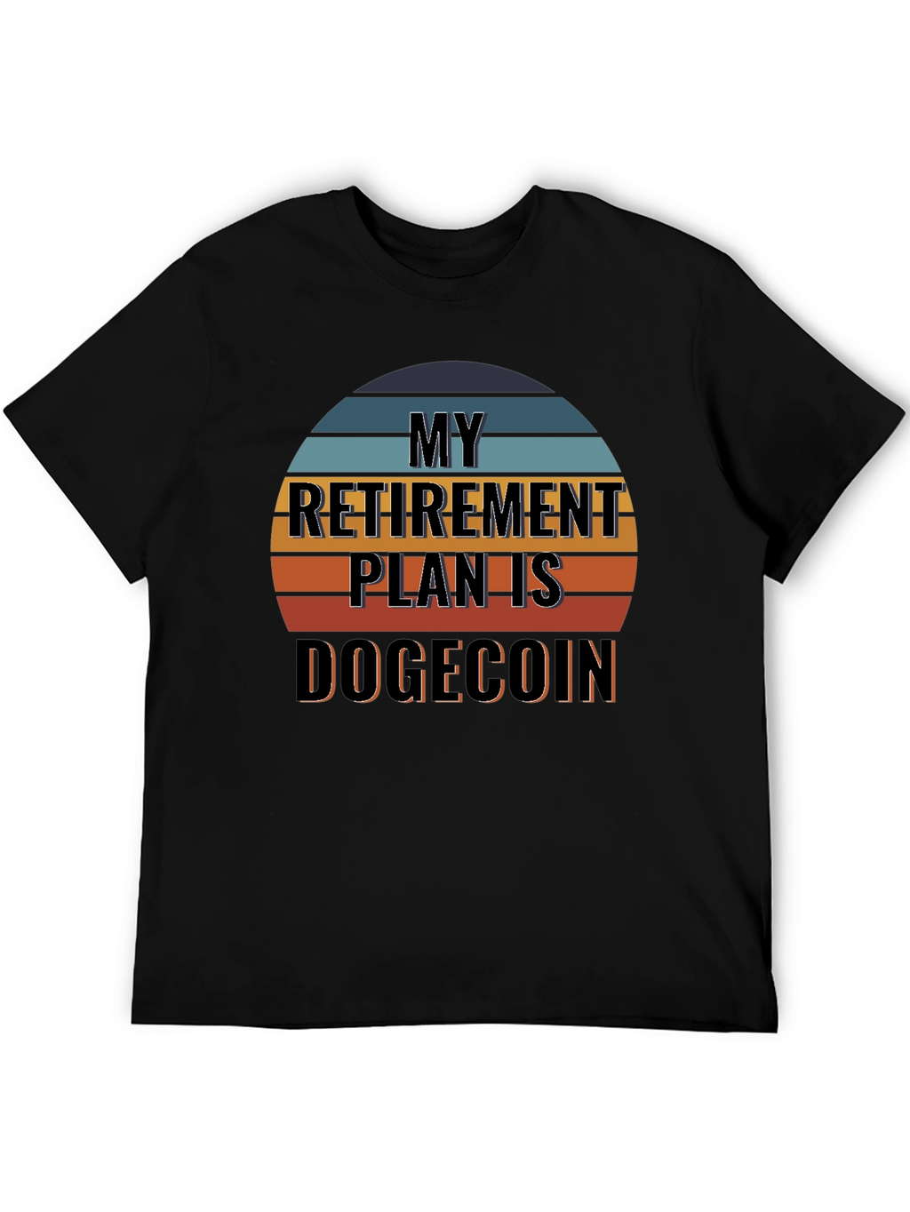 My Retirement Plan is Dogecoin T-Shirt