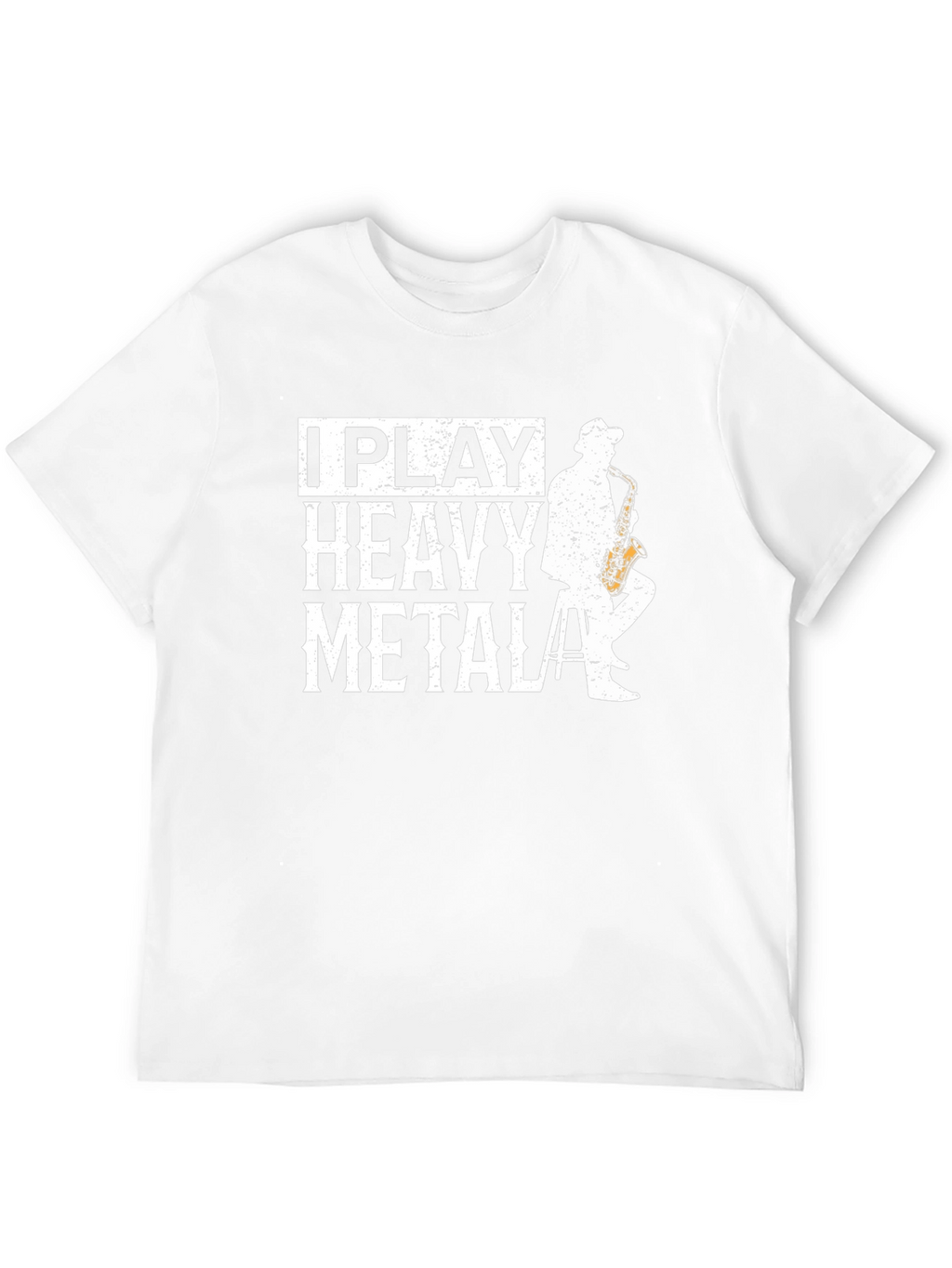 I Play Heavy Metal Saxophone T-Shirt - Musician Gift