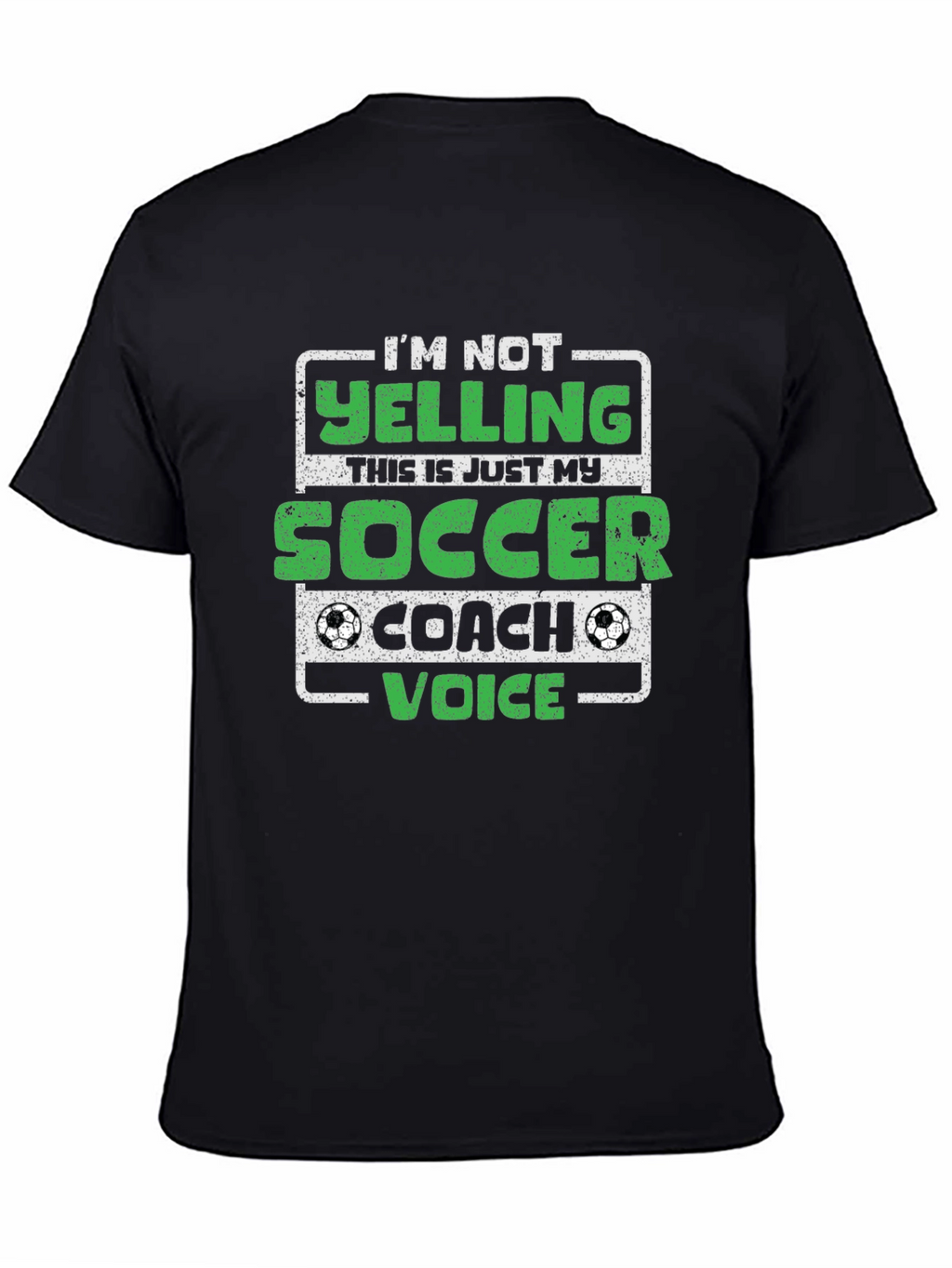 Soccer Coach T-Shirt - Im Not Yelling!