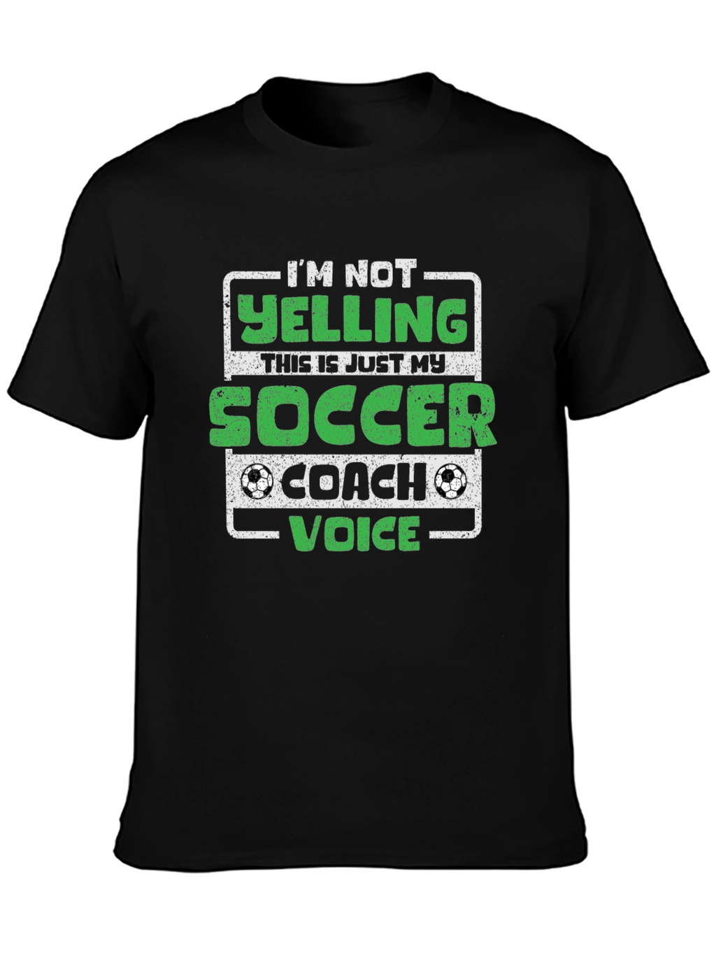 Soccer Coach T-Shirt - Im Not Yelling!