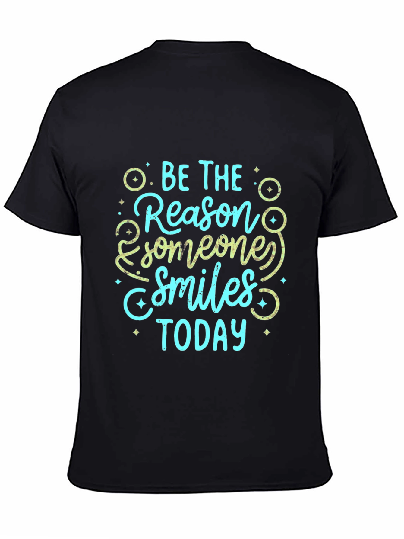 Be the Reason Someone Smiles Today T-Shirt
