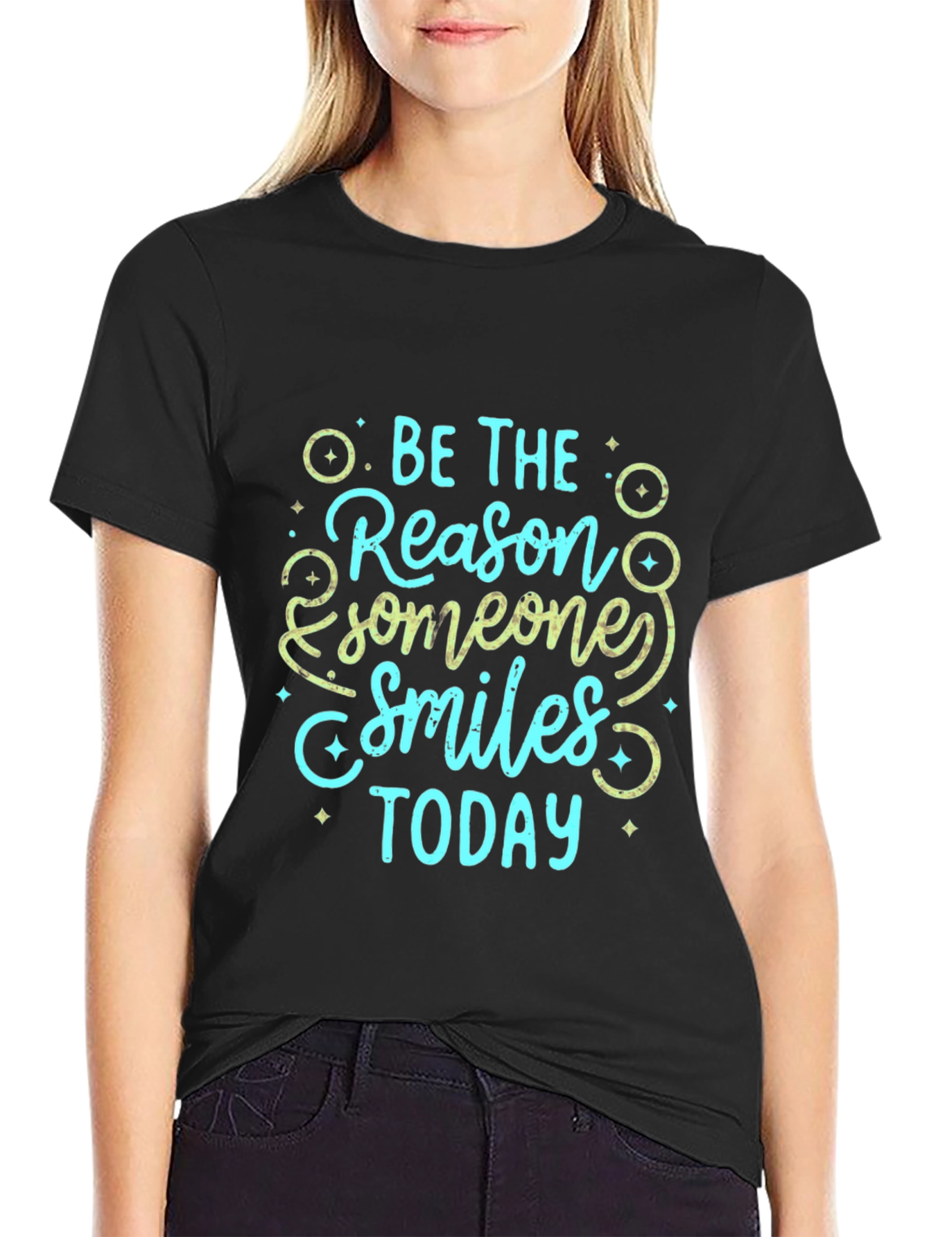 Be the Reason Someone Smiles Today T-Shirt