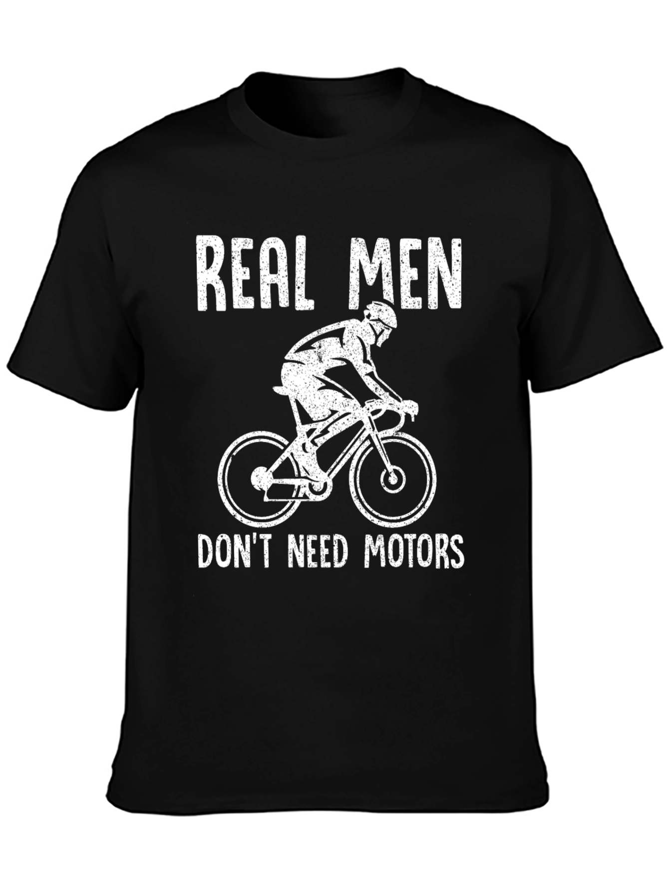 Real Men Dont Need Motors Black T-Shirt