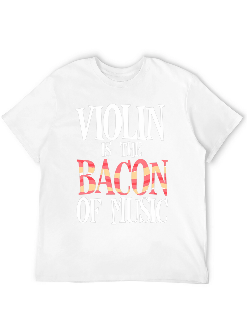 Violin is The Bacon of Music Black Graphic Tee