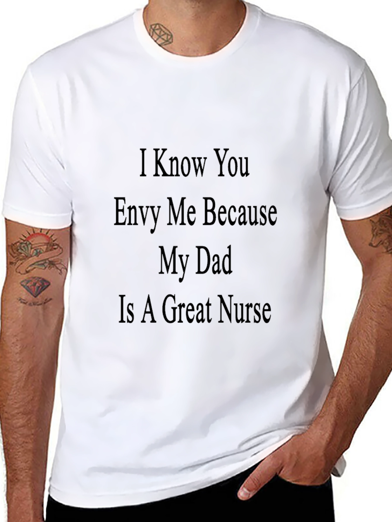 Envy My Dad Nurse T-Shirt