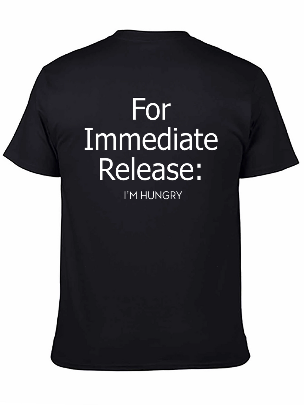 Hungry Statement Tee - For Immediate Release!