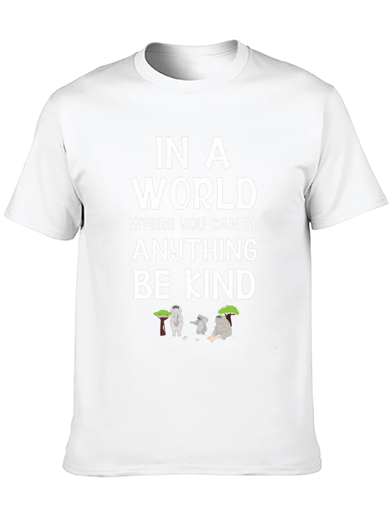 Be Kind T-Shirt - Graphic Tee with Elephants