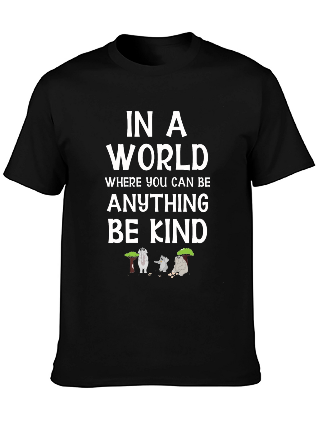 Be Kind T-Shirt - Graphic Tee with Elephants
