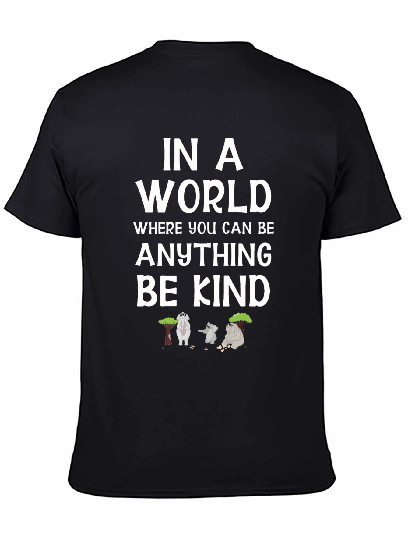 Be Kind T-Shirt - Graphic Tee with Elephants
