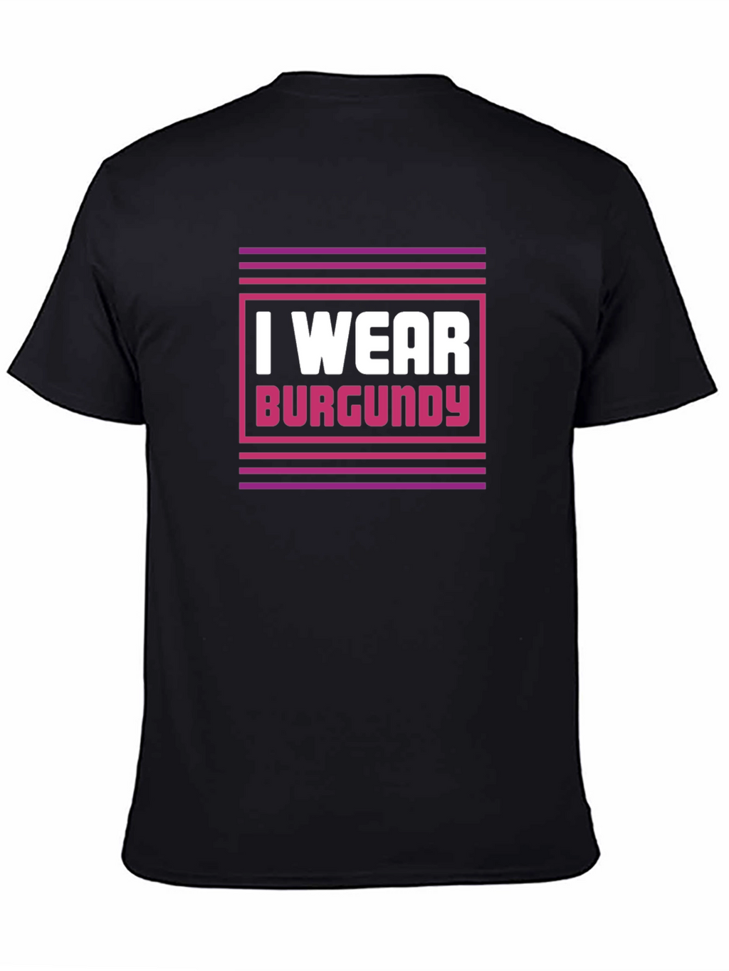 I Wear Burgundy Graphic Tee - Stylish Statement Shirt