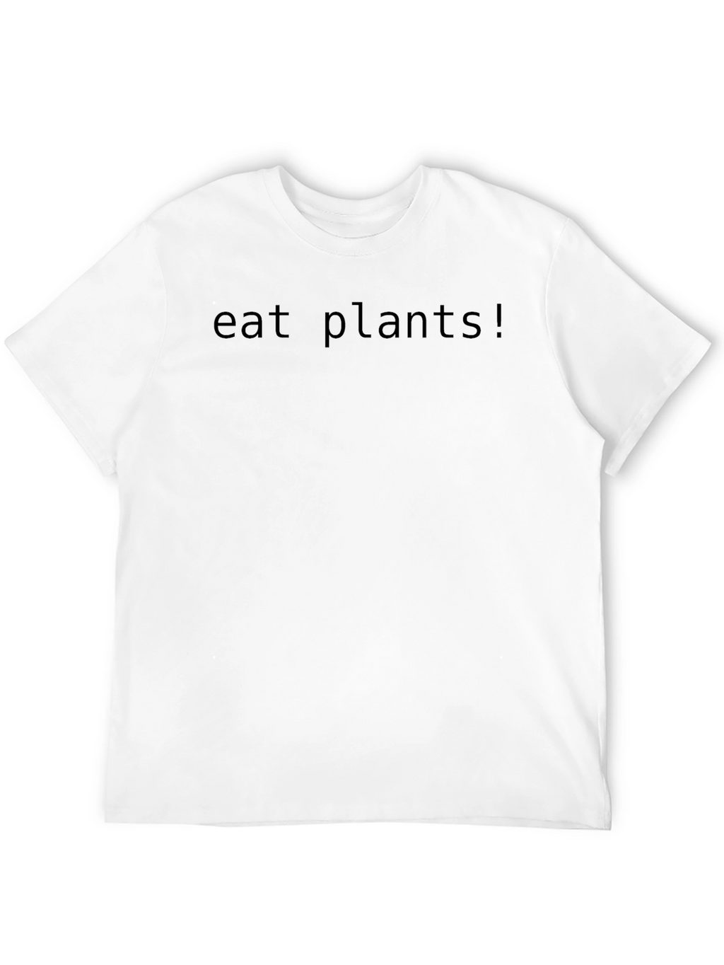 Eat Plants! Black Crew Neck T-Shirt