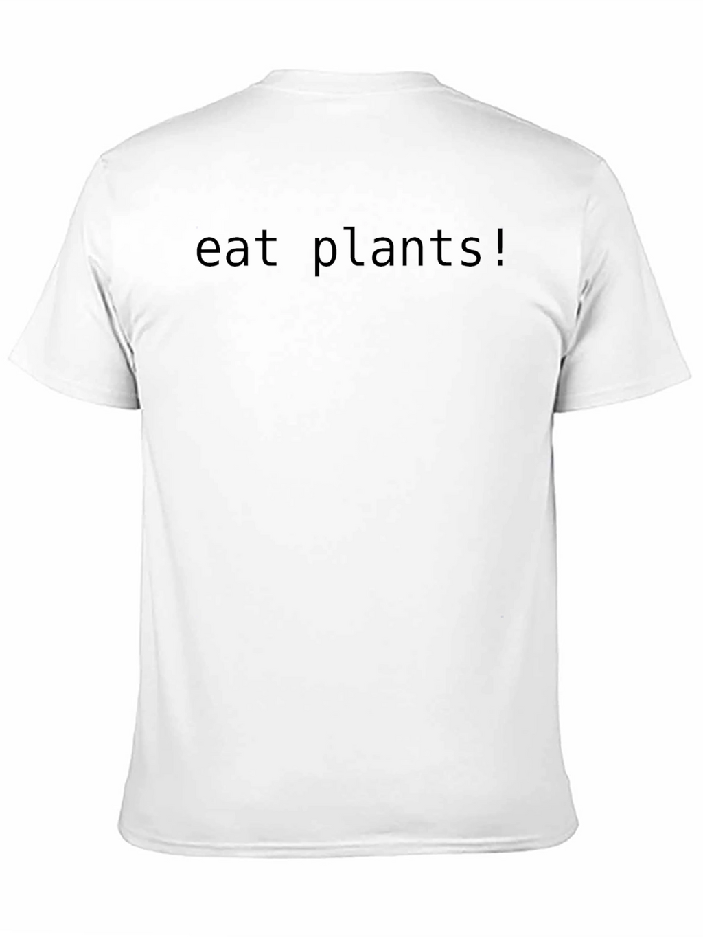 Eat Plants! Black Crew Neck T-Shirt
