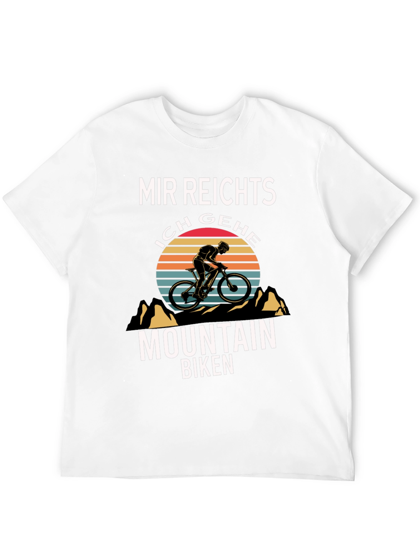 Mountain Biker T-Shirt - Mir Reichts Ich Gehe Biken