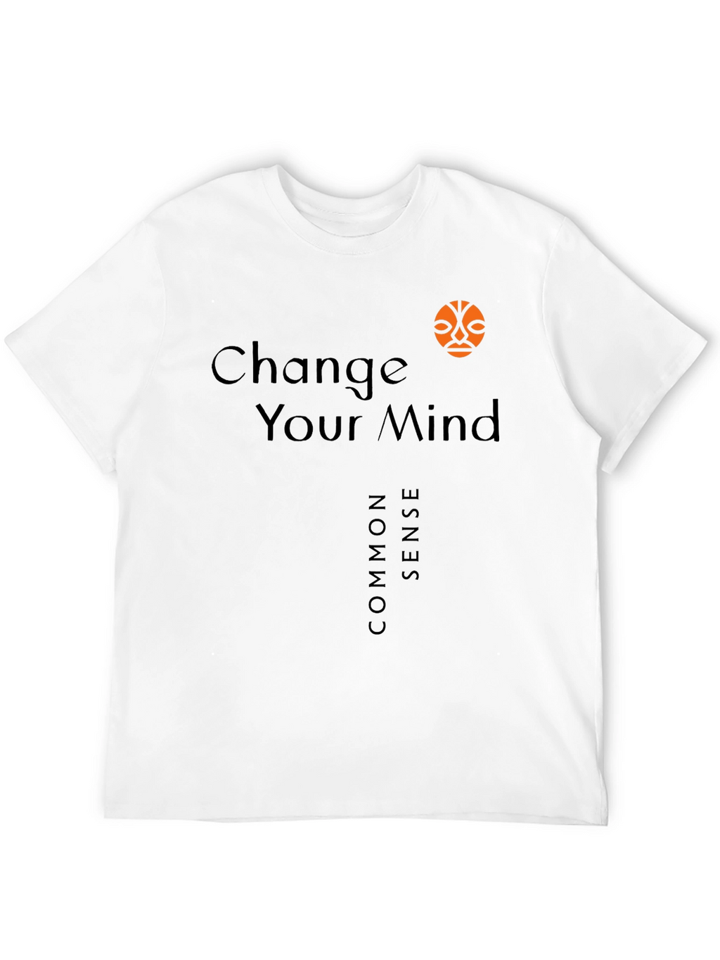 Change Your Mind T-Shirt
