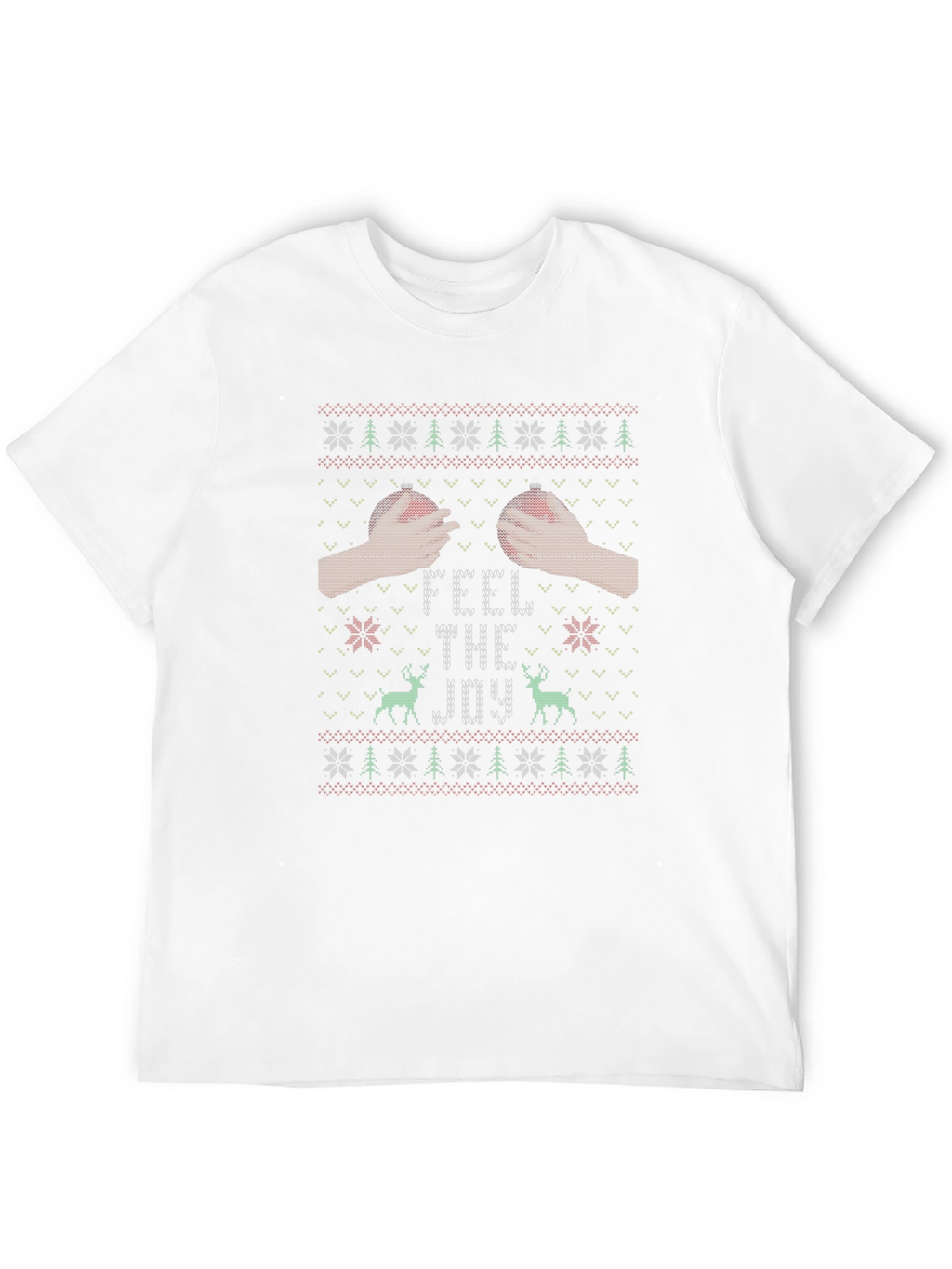 Feel The Joy Ugly Christmas Sweater T-Shirt