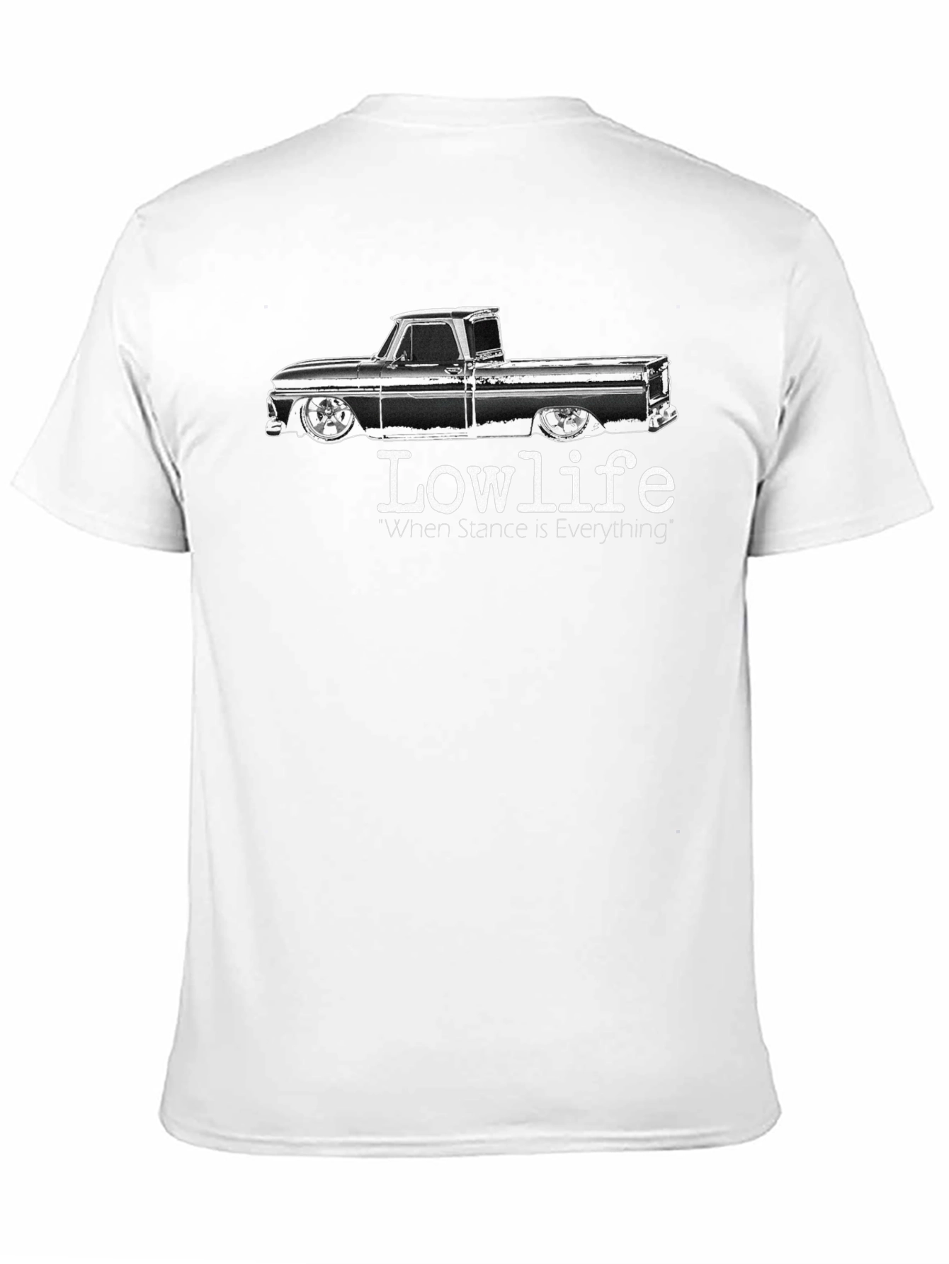 Lowlife Truck Tee: Stance is Everything