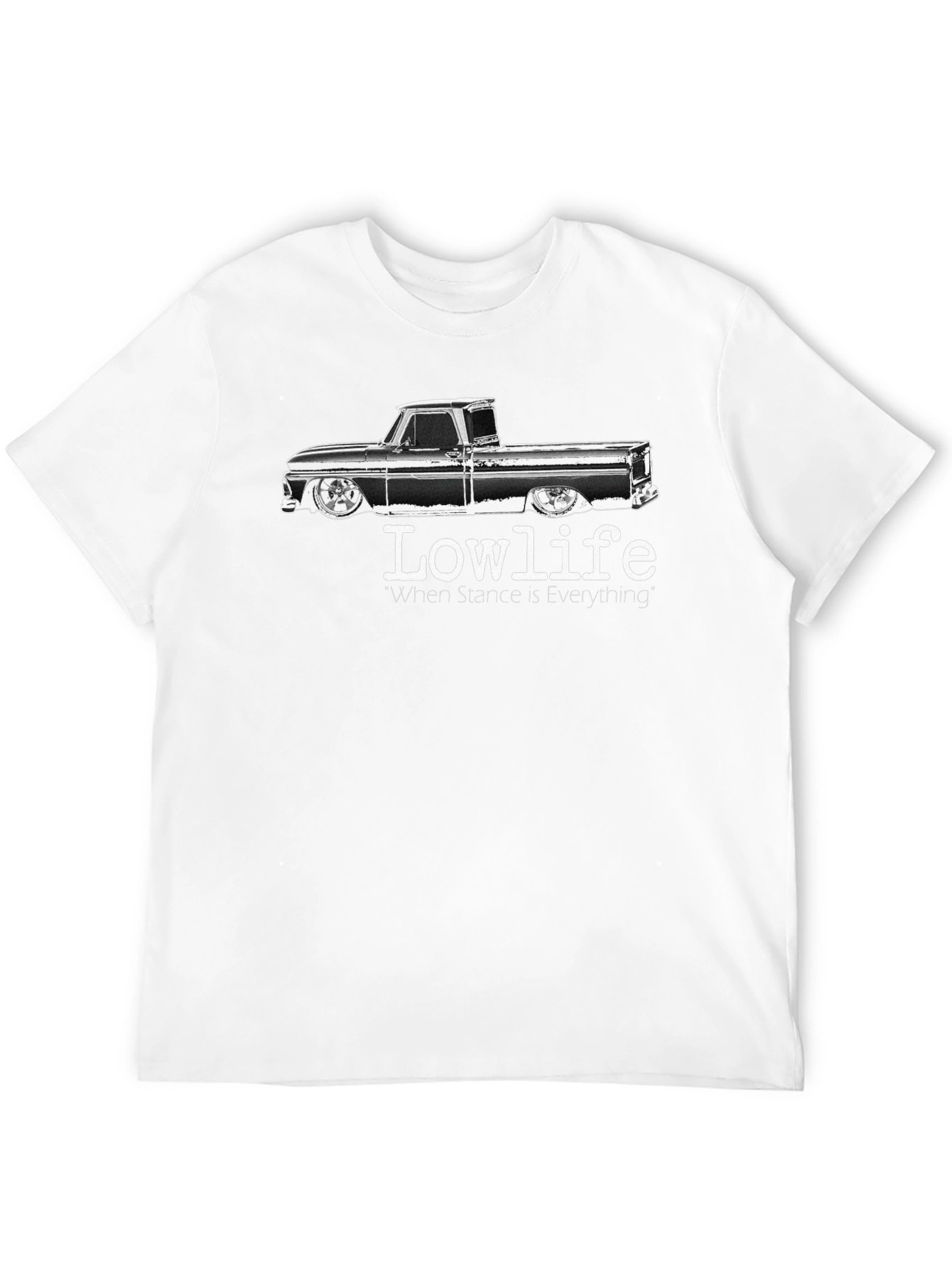 Lowlife Truck Tee: Stance is Everything